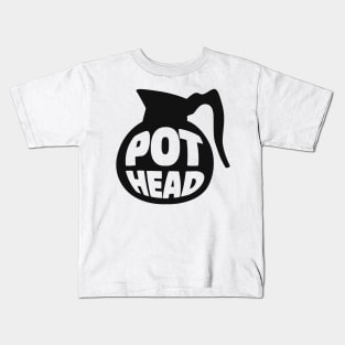 Pot Head Kids T-Shirt